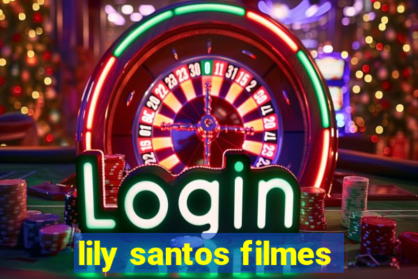 lily santos filmes